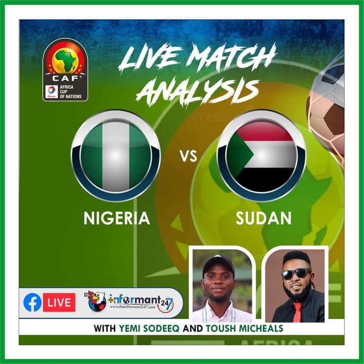 Watch Live: Nigeria vs Sudan – Africa Cup of Nations 2021 The Informant247