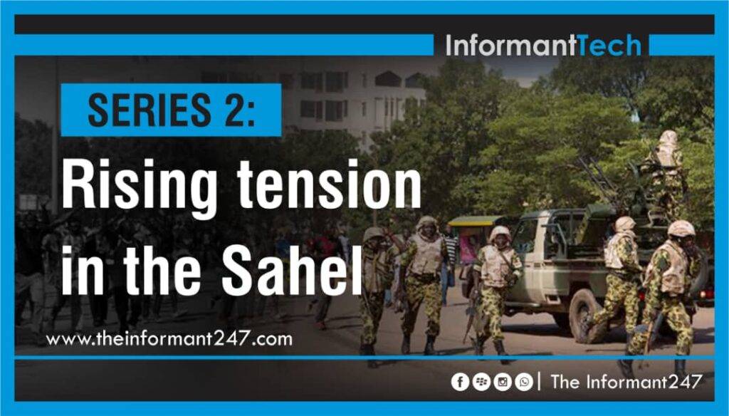SERIES 2 | Rising tensions in the Sahel The Informant247