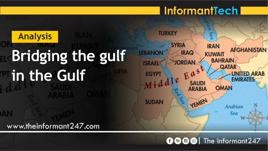 ANALYSIS | Bridging the gulf in the Gulf The Informant247