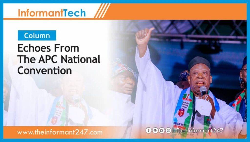 Column | Echoes from the APC national convention The Informant247