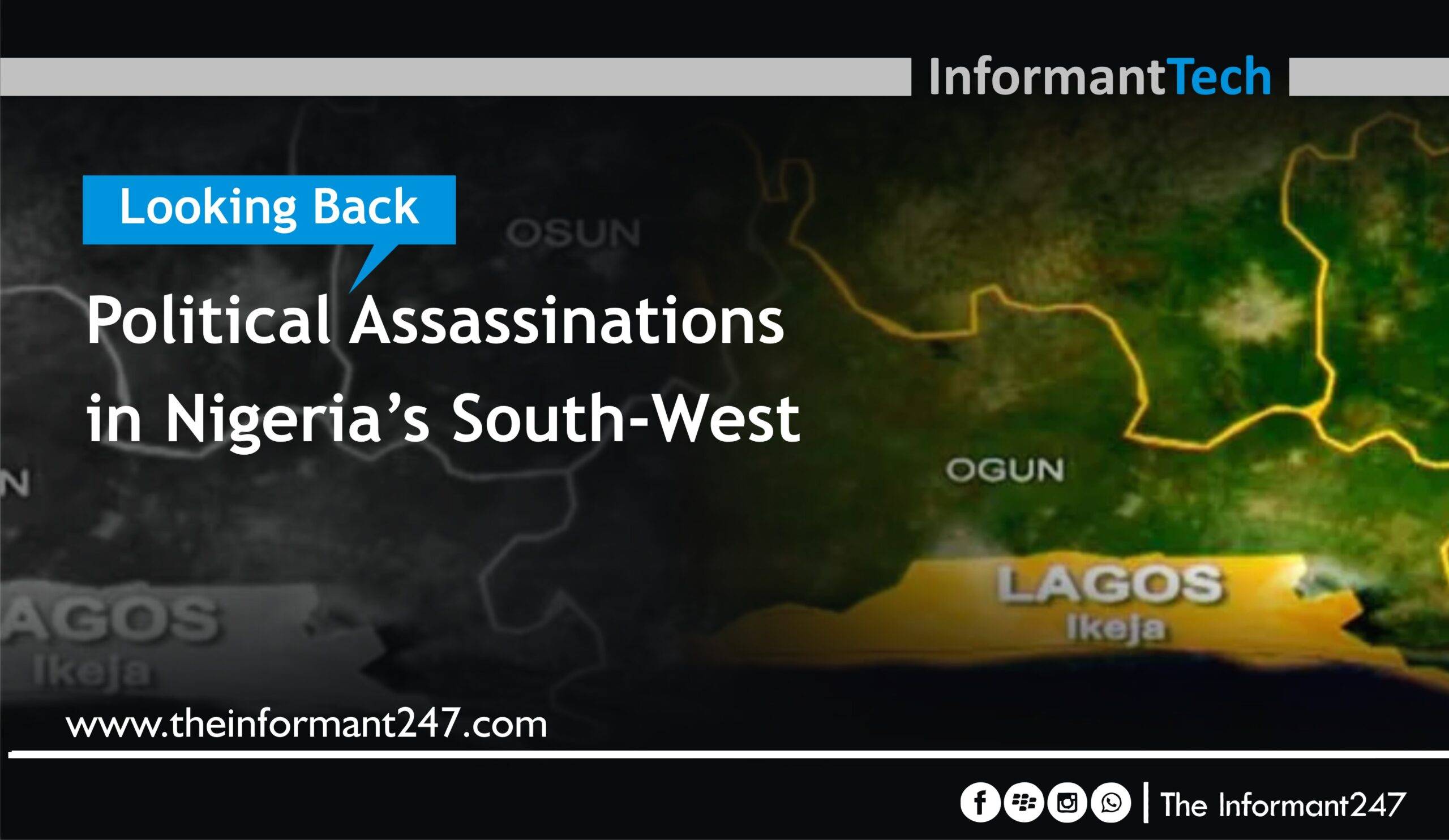 Looking back | Political assassinations in Nigeria’s South-West The Informant247