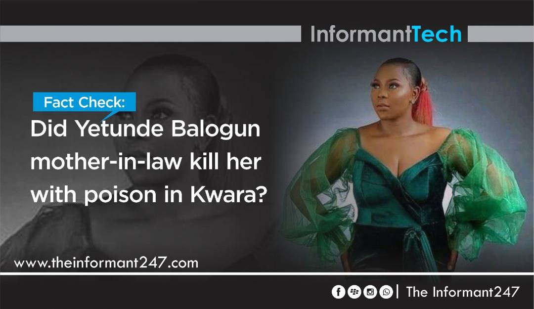 Fact Check: Did Yetunde Balogun mother-in-law kill her with poison in Kwara? The Informant247