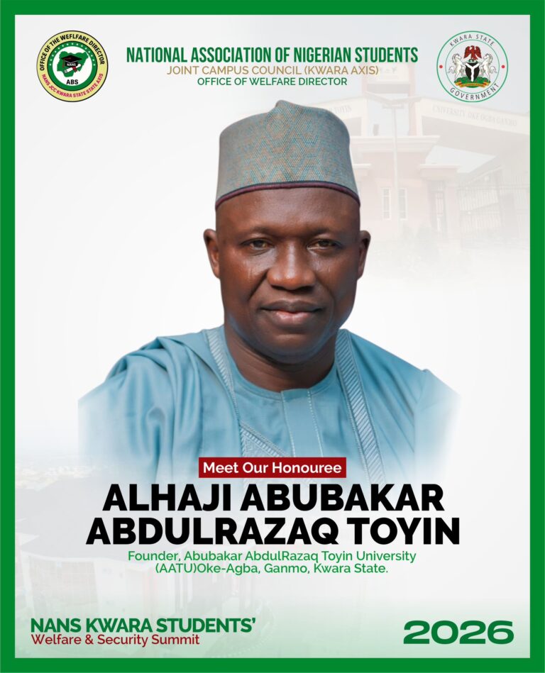 AAT University Founder, Alhaji Abubakar AbdulRazaq Toyin, Named Distinguished Honouree at Maiden NANS Kwara Students’ Welfare and Security Summit